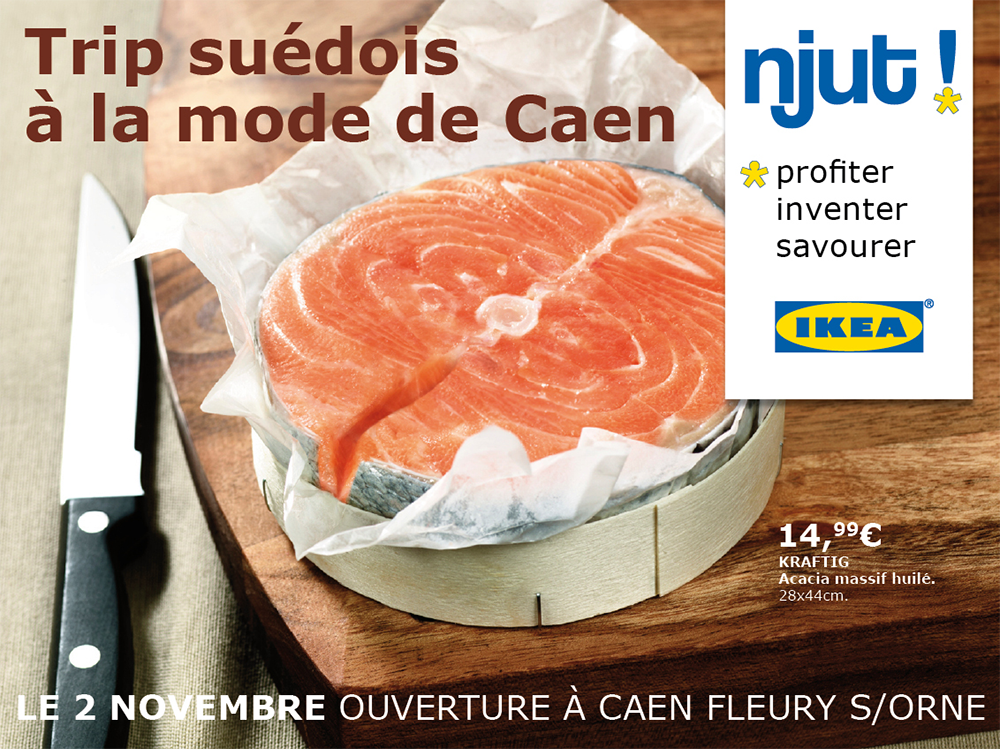 camembert, saumon, IKEA, Caen, affiche - créé par Romain Cotto, Directeur Artistique 360 Print/film/digital